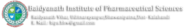 BAIDYANTAH INSTITUTE OF PHARMACEUTICAL SCIENCES